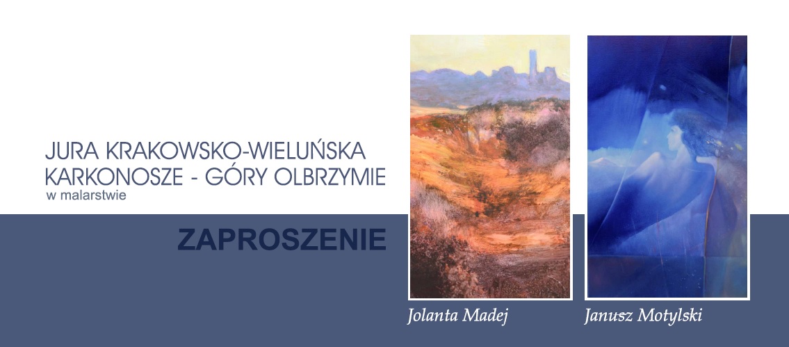 Zaproszenie na wernisaż wystawy malarstwa Jolanty Madej i Janusza Motylskiego