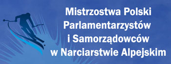Mistrzostwa Polski Parlamentarzystów i Samorządowców w Narciarstwie Alpejskim