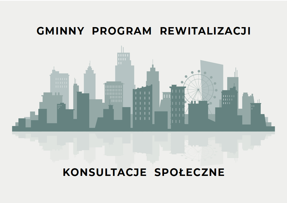 Konsultacje społeczne Gminnego Programu Rewitalizacji