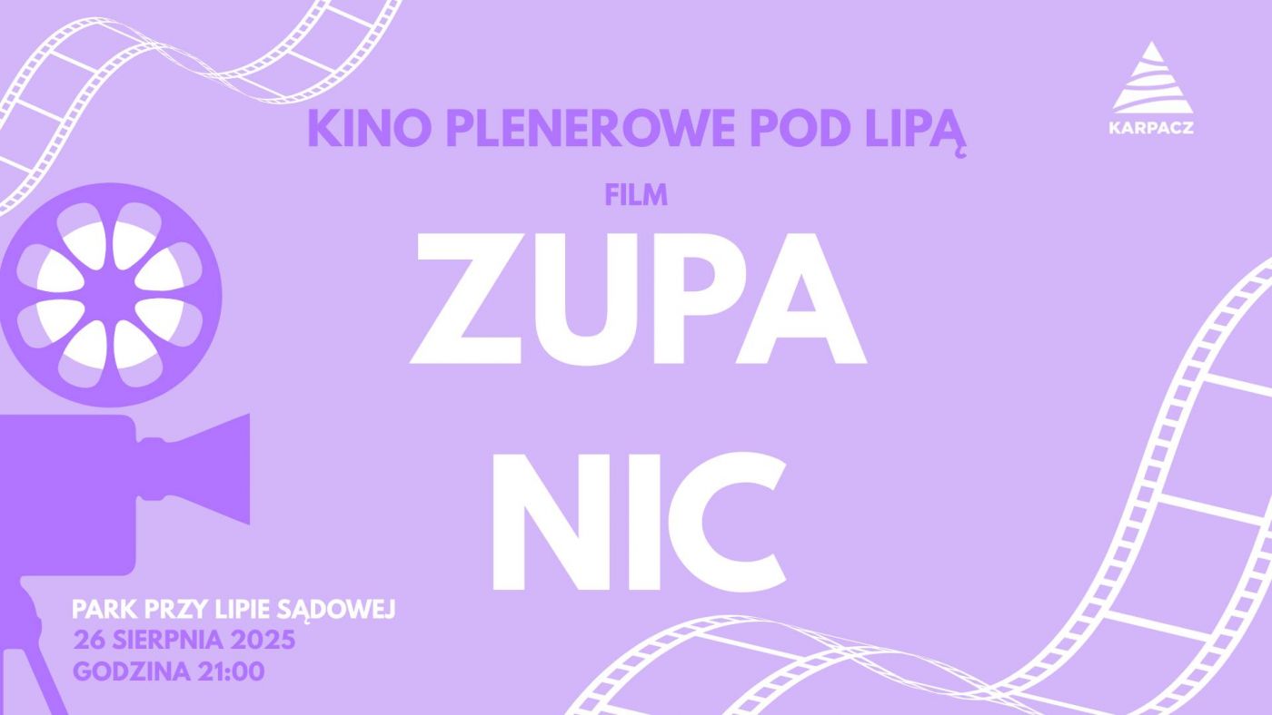 Kino Plenerowe pod Lipą Zupa Nic