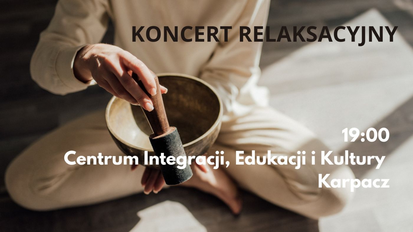 Koncert relaksacyjny