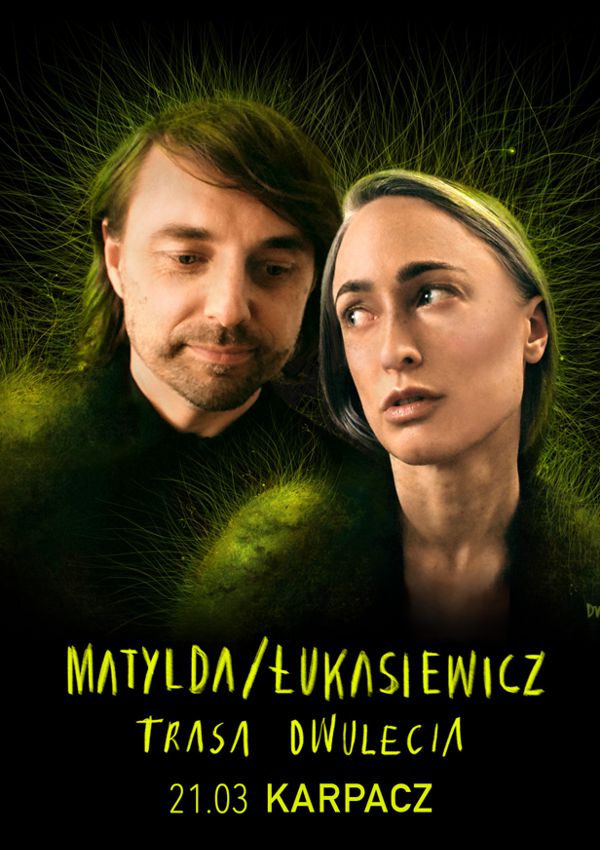 Matylda Damięcka i Radosław Łukasiewicz z koncertem w Karpaczu!