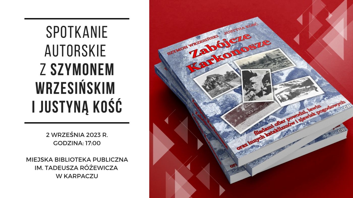 Spotkanie autorskie z Szymonem Wrzesińskim i Justyną Kość