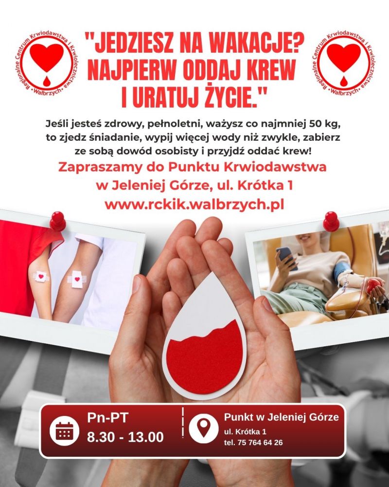 JEDZIESZ NA WAKACJE? NAJPIERW ODDAJ KREW I URATUJ ŻYCIE!