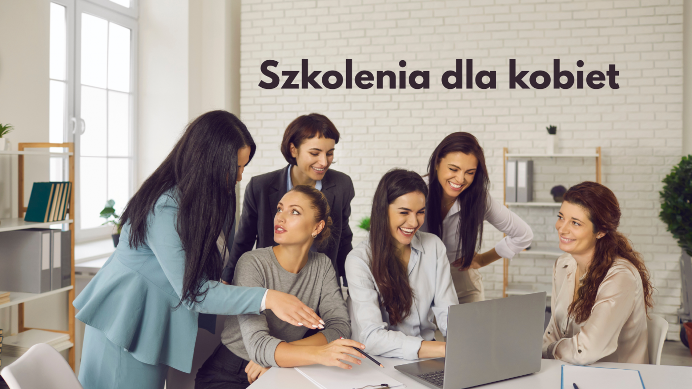 Zaproszenie do udziału w szkoleniach dla Pań „Przedsiębiorczość kobiet. Od Marzeń do Sukcesu”