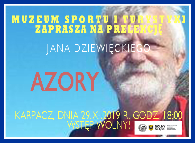 Zaproszenie do Muzeum Sportu i Turystyki na prelekcję pt. AZORY