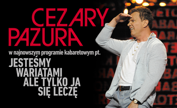 Cezary Pazura w najnowszym programie! JESTEŚMY WARIATAMI ALE TYLKO JA SIĘ LECZĘ