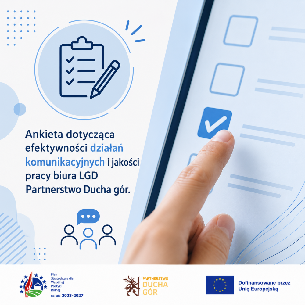 Ankieta Lokalnej Grupy Działania – podziel się swoją opinią Ankieta Lokalnej Grupy Działania – podziel się swoją opinią
