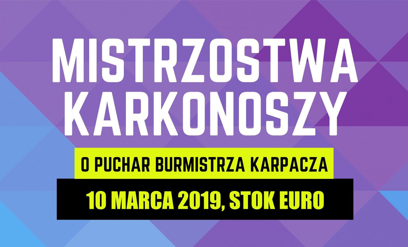 Zapraszamy do udziału w ”Mistrzostwach Karkonoszy o Puchar Burmistrza Karpacza”