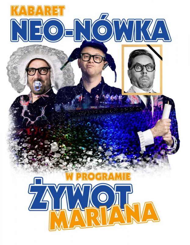Kabaret Neo Nówka Żywot Mariana