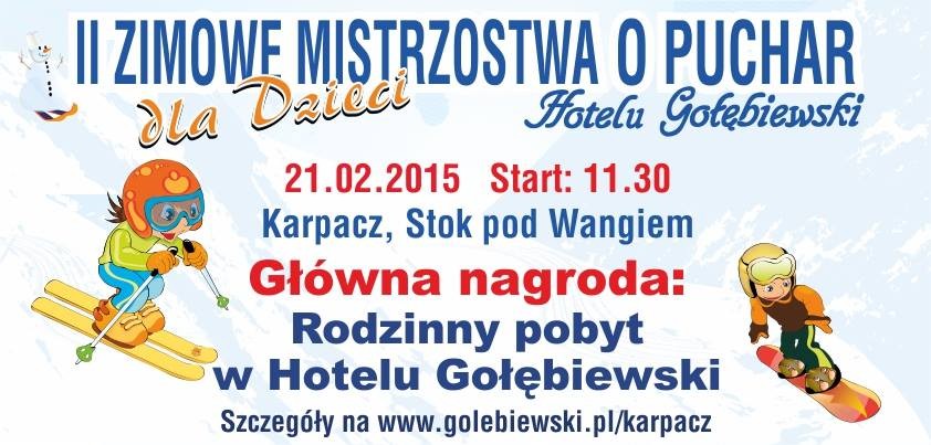 II ZIMOWE MISTRZOSTWA DLA DZIECI o puchar Hotelu Gołębiewski 