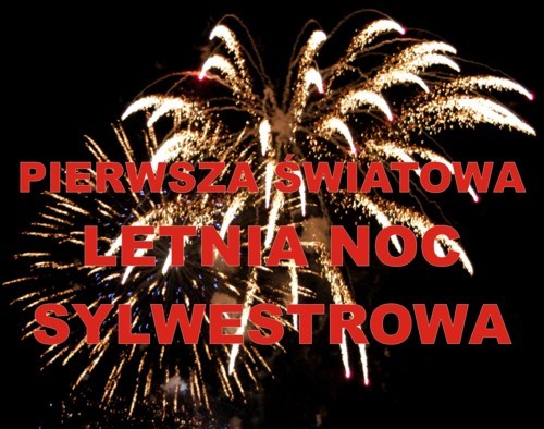 Pierwsza Światowa Letnia Noc Sylwestrowa