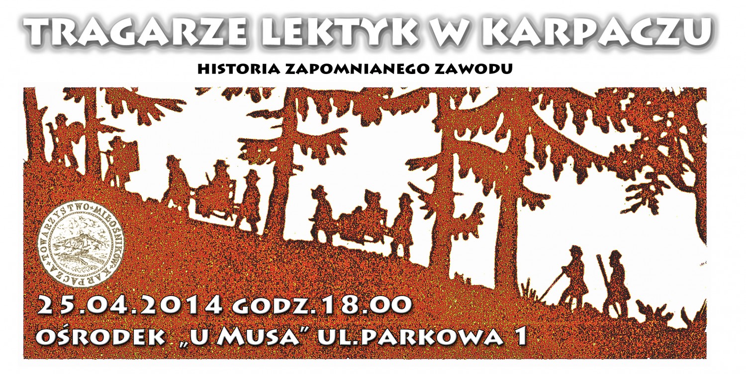 Tragarze Lektyk- prelekcja 