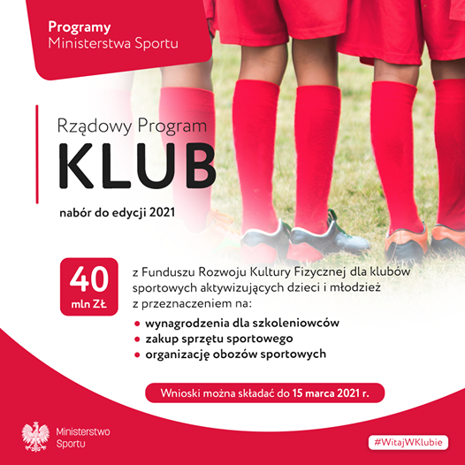 Rządowe dofinansowanie w ramach  Programu “KLUB” - edycja 2021