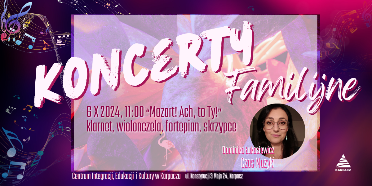 Koncerty Familijne dla mieszkańców Karpacza Mozart! Ach, to Ty!