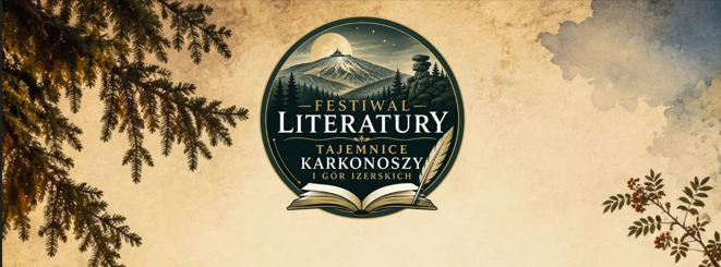 FESTIWAL LITERATURY. TAJEMNICE KARKONOSZY I GÓR IZERSKICH