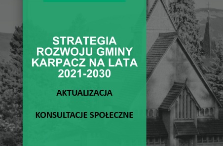 Ogłoszenie Burmistrza - aktualizacja Strategii rozwoju Gminy Karpacz na lata 2021-2030