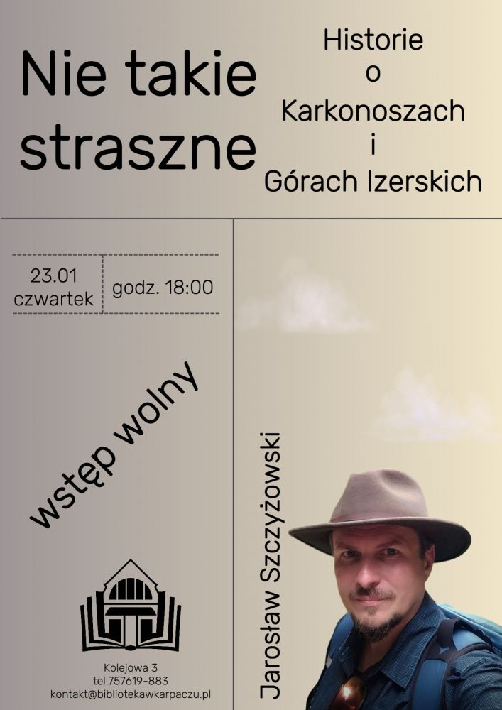 Nie takie straszne. Historie o Karkonoszach i Górach Izerskich opowiada Jarosław Szczyżowski.