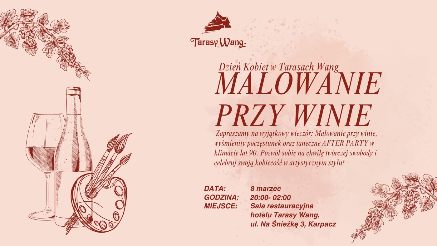 Malowanie przy winie + Afterparty w klimacie lat 90: Dzień Kobiet w tarasach Wang