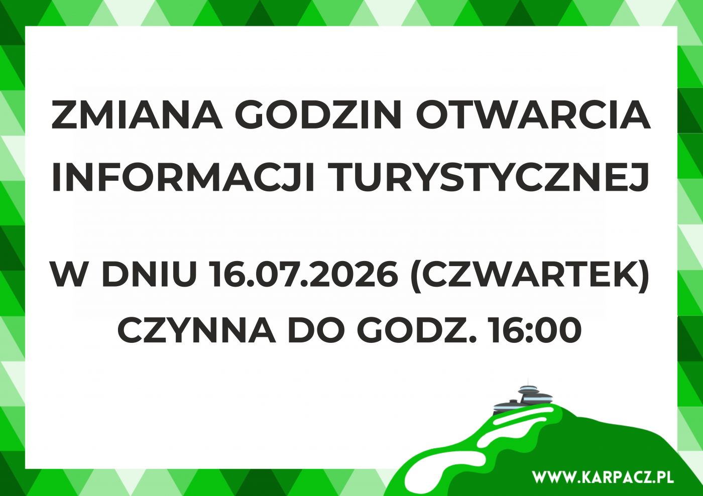 Zmiana godzin otwarcia Informacji Turystycznej Zmiana godzin otwarcia Informacji Turystycznej