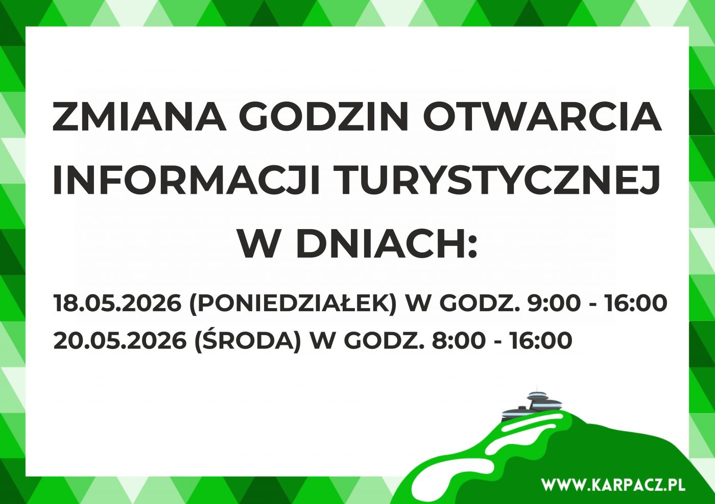 Zmiana godzin otwarcia Informacji Turystycznej Zmiana godzin otwarcia Informacji Turystycznej