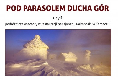 POD PARASOLEM DUCHA GÓR, czyli podróżnicze wieczory 