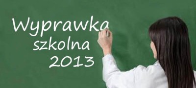Wyprawka szkolna 2013