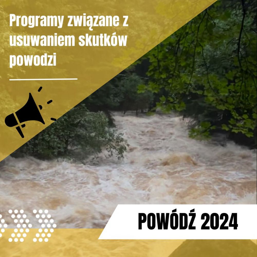 Programy na realizację zadań związanych z usuwaniem skutków powodzi
