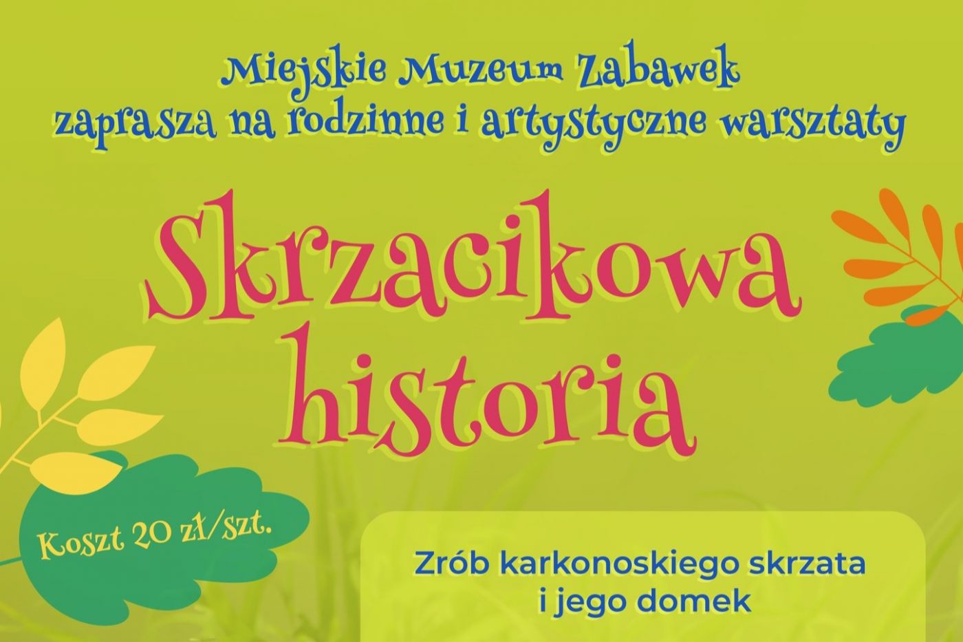 Warsztaty Zrób karkonoskiego skrzata i jego domek