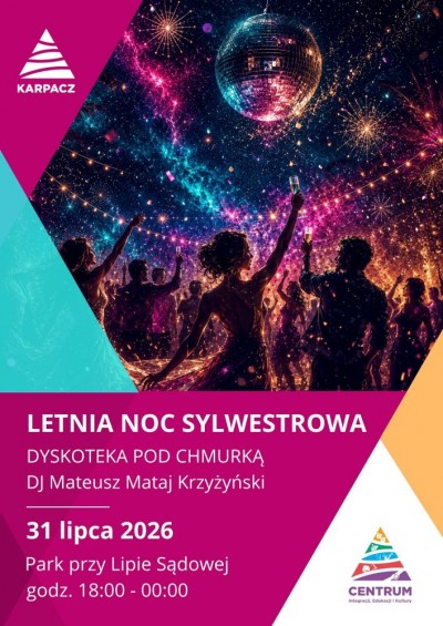 Letnią Noc Sylwestrowa – Dyskoteka pod Chmurką