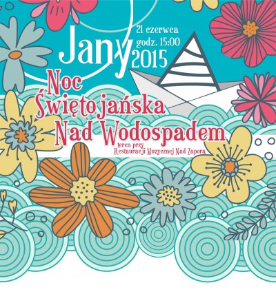 Jany 2015 – Noc Świętojańska nad Wodospadem
